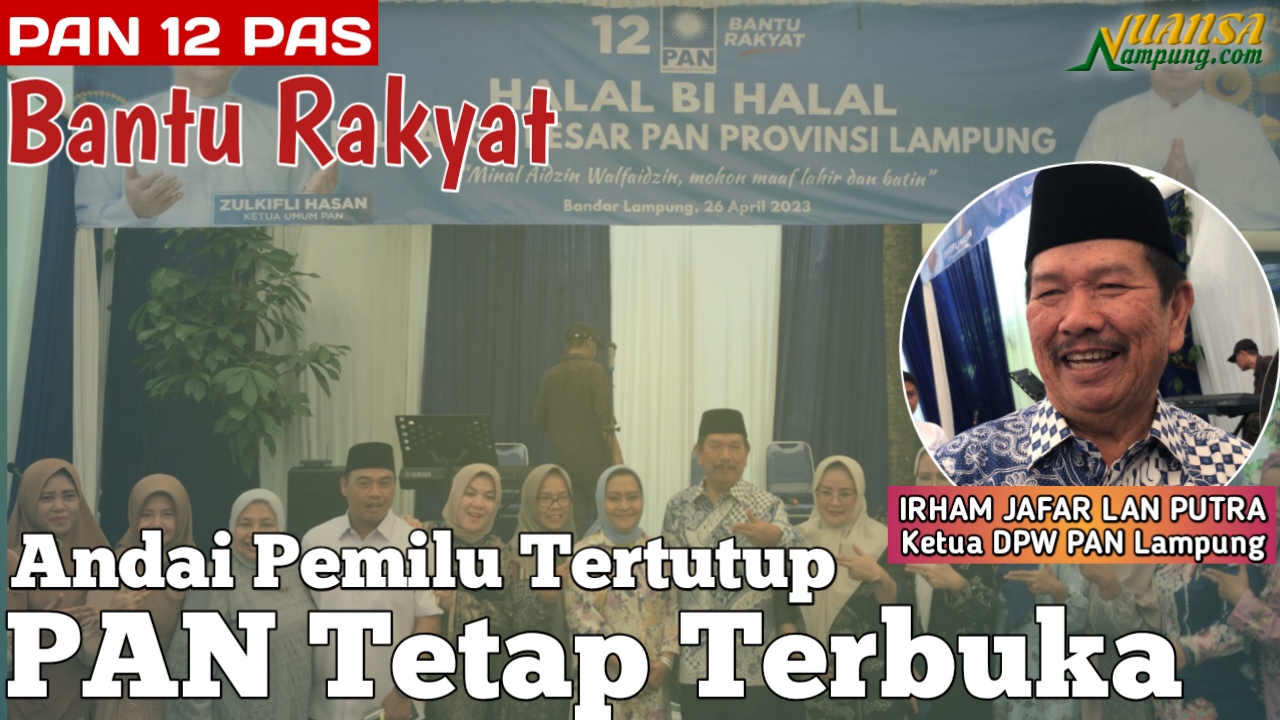 Gelar Halal-Bihalal, Irham: PAN Tetap Menganut Sistem Terbuka di Pemilu 2024