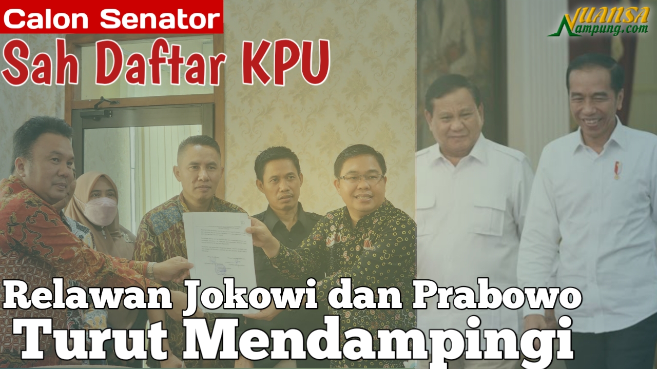 Relawan Jokowi dan Prabowo Dampingi Benny Uzer Daftar Senator ke KPU Lampung