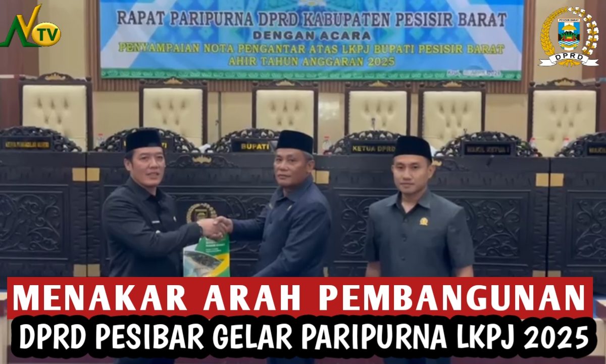 Menakar Arah Pembangunan, DPRD Pesisir Barat Gelar Paripurna LKPJ 2025