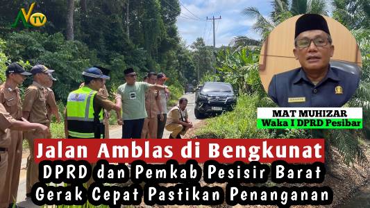 Jalan Amblas di Bengkunat, DPRD dan Pemkab Pesisir Barat Gerak Cepat Pastikan Penanganan